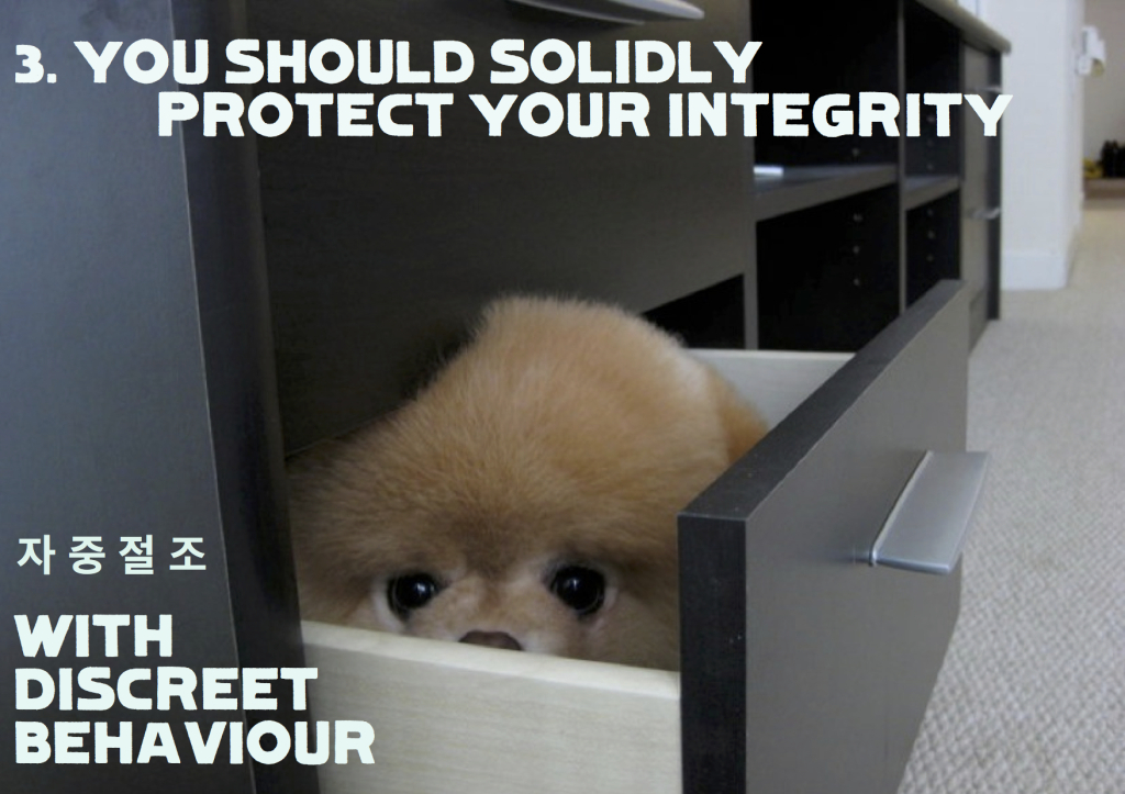 自 重 節 操  /   자 중 절 조  - ""You should solidly protect your integrity with discreet behaviour."